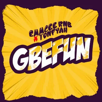 Gbefun by EmmCee RNB