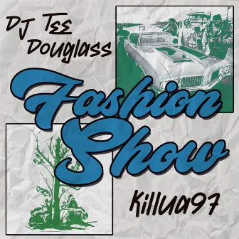 Fashion Show by DJ TEE