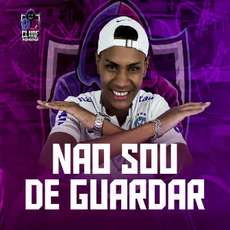 Não Sou de Guardar by MC SKOT MAL