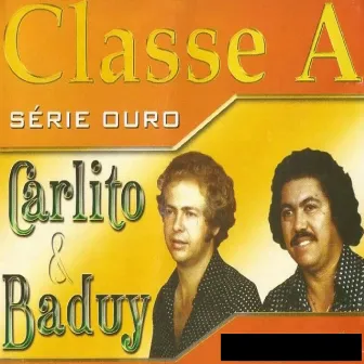 Classe A by Carlito e Baduy