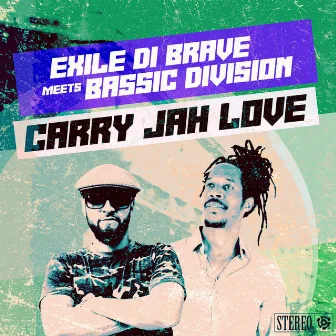 Carry Jah Love by Exile Di Brave