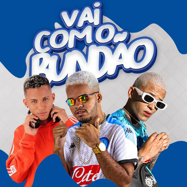 Vai Com o Bundão (feat. DJ Malicia)