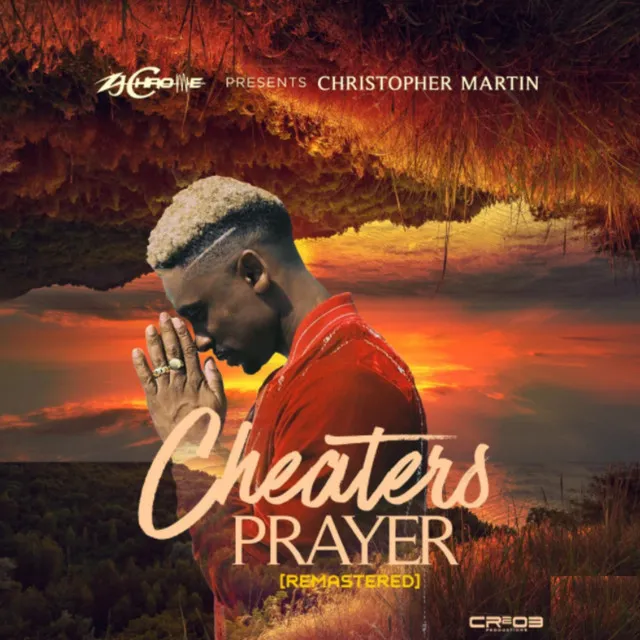 Cheaters Prayer (Remastered)