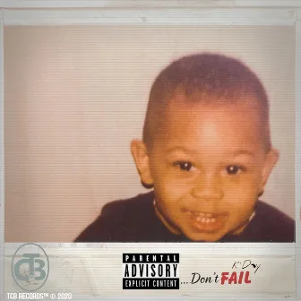 Don't Fail by K'day