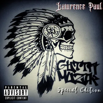 Gutta Muzik (Special Edition) by Lawrence Paul