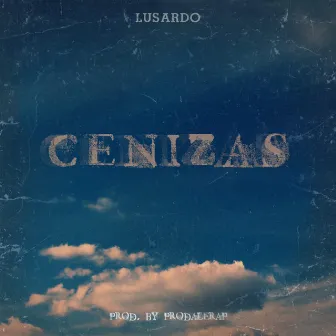 Cenizas by Lusardo