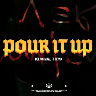 Pour It Up by Doenormaal