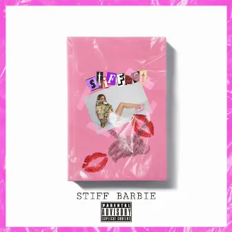 Stiffest by Stiff Barbie