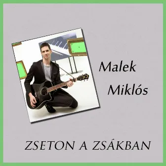 Zseton a zsákban by Malek Miklós