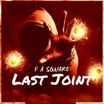 Last Joint by FA Square