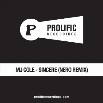 Sincere (Nero Remix) by MJ Cole