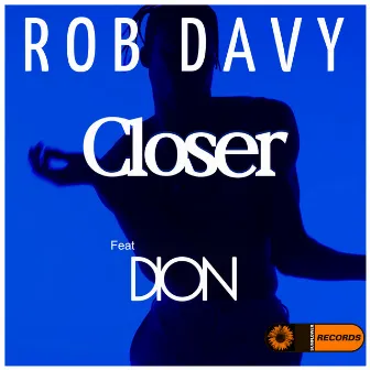 Closer by Rob Davy