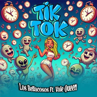 Tik Tok by Vale Queen