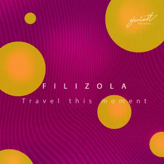 Travel This Moment by Filizola