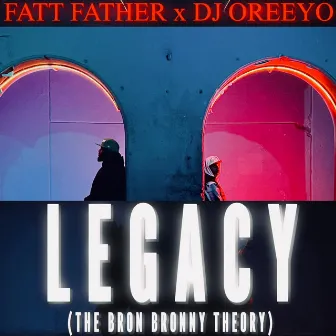 Legacy (The Bron Bronny Theory) by DJ Oreeyo