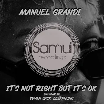 It’s not right but it’s ok by Manuel Grandi