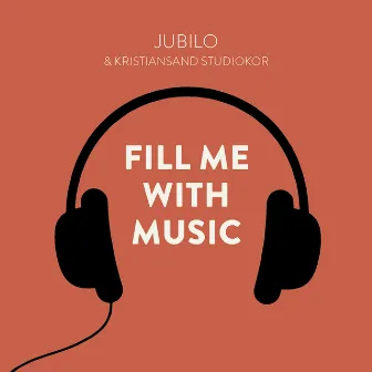 Fill Me With Music by Jubilo