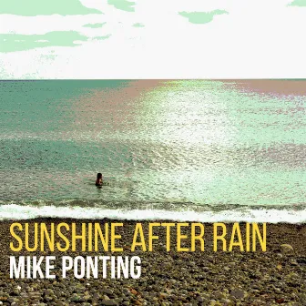 Sunshine After Rain by Mike Ponting