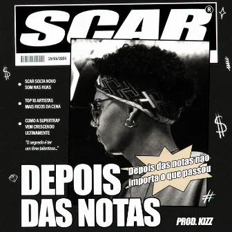 Depois das Notas by Scar