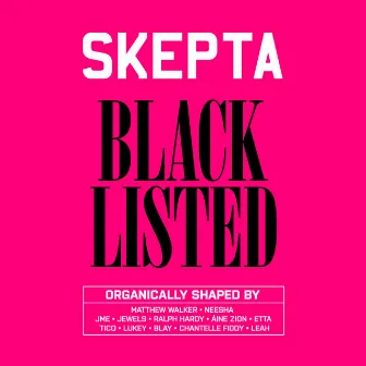 Blacklisted by Skepta