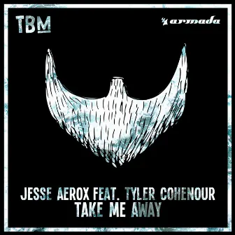 Take Me Away by Jesse Aerox