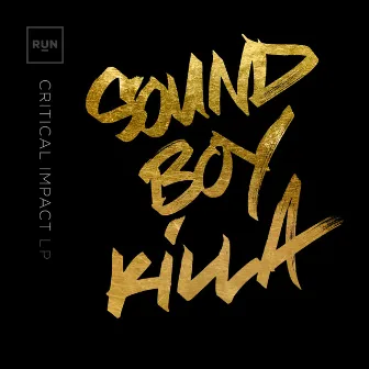 Sound Boy Killa by Critical Impact