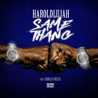 Same Thang by Haroldlujah