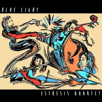 Blue Light by Esthesis Quartet