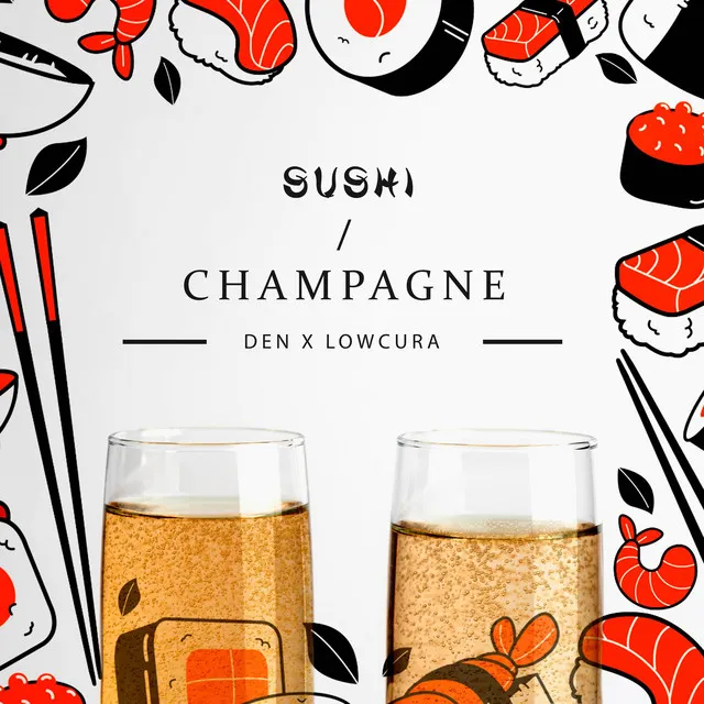 Sushi & Champagne