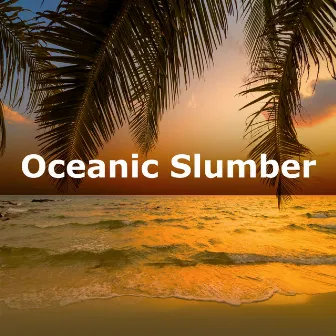 Oceanic Slumber by 