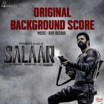 Salaar Pt. 1 - Ceasefire (Original Backgroud Score) by Ravi Basrur