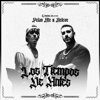 Los Tiempos De Antes by Aeleve