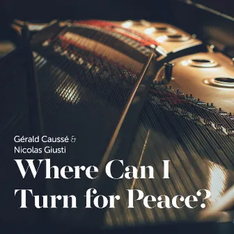 Where Can I Turn for Peace? by Gérald Caussé