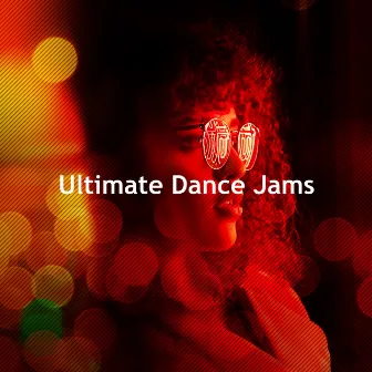 Ultimate Dance Jams by Ultimate Dance Remixes