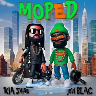 MOPED by Jovi Blac