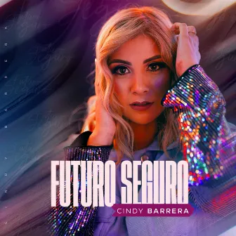 Futuro Seguro by Cindy Barrera