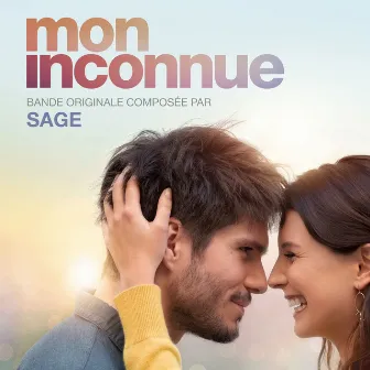 Mon inconnue (Bande originale du film) by Sage