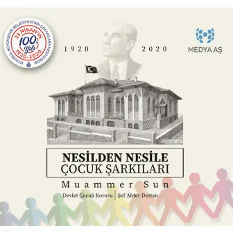 Nesilden Nesile Çocuk Şarkıları by Devlet Çocuk Korosu