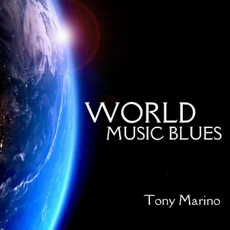 World Music Blues by Tony Marino