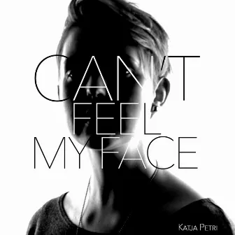 Can't feel my face (Acoustic Version) by Katja Petri