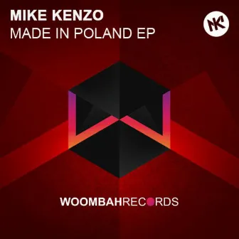 Made In Poland EP by Mike Kenzo