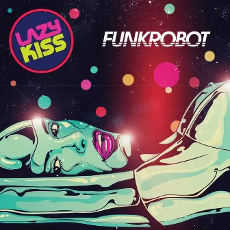 Funk Robot by Lazy Kiss