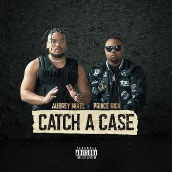 Catch a Case by Prince Rick