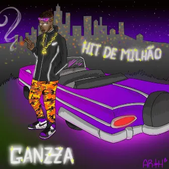 Hit de Milhão by Ganzza