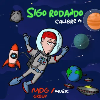 Sigo Rodando by Calibre M