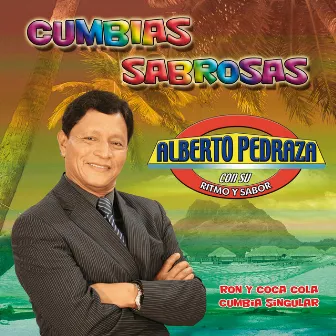 Cumbias Sabrosas by Alberto Pedraza