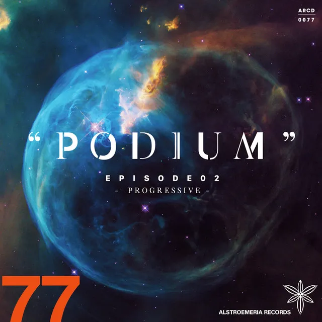 PODIUM EPISODE 02 -PROGRESSIVE-