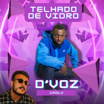 Telhado de Vidro by CasLv