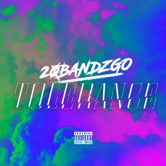 Tolerance by 20bandzgo