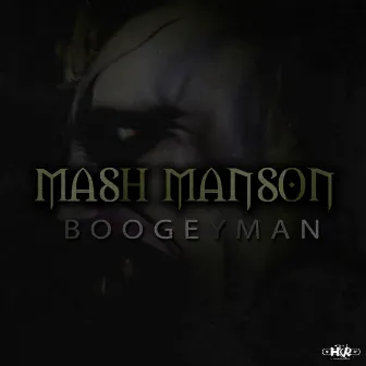 The Boogeyman - Single by Mash Manson